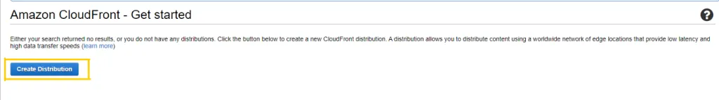 The empty CloudFront Get started page, with the Create Distribution button highlighted