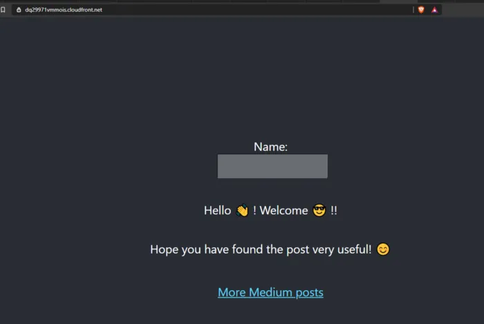 The React app loaded in a browser at the CloudFront domain name, showing a Name field and the greeting “Hello! Welcome!!”