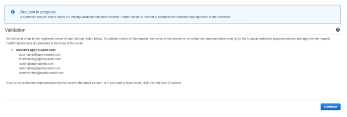 The request-in-progress screen, listing the five addresses AWS will email for approval: postmaster, hostmaster, admin, webmaster and administrator at the domain