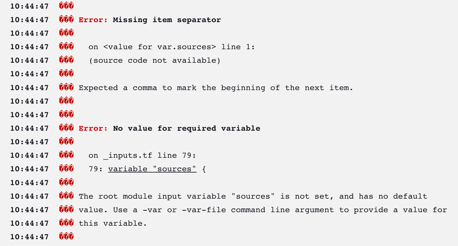 Terraform output with two errors: “Missing item separator”, expecting a comma in the value for var.sources, and “No value for required variable”, reporting that the sources variable at _inputs.tf line 79 was never set
