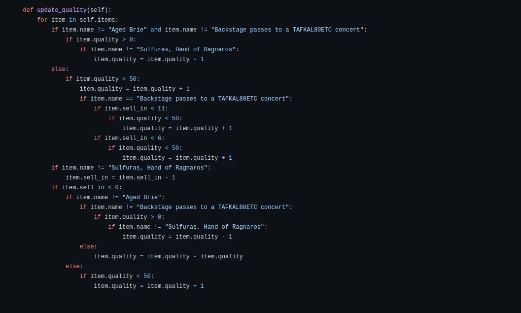 The original update_quality method: one loop over items wrapping seven levels of nested if and else, branching repeatedly on item name, quality and sell_in