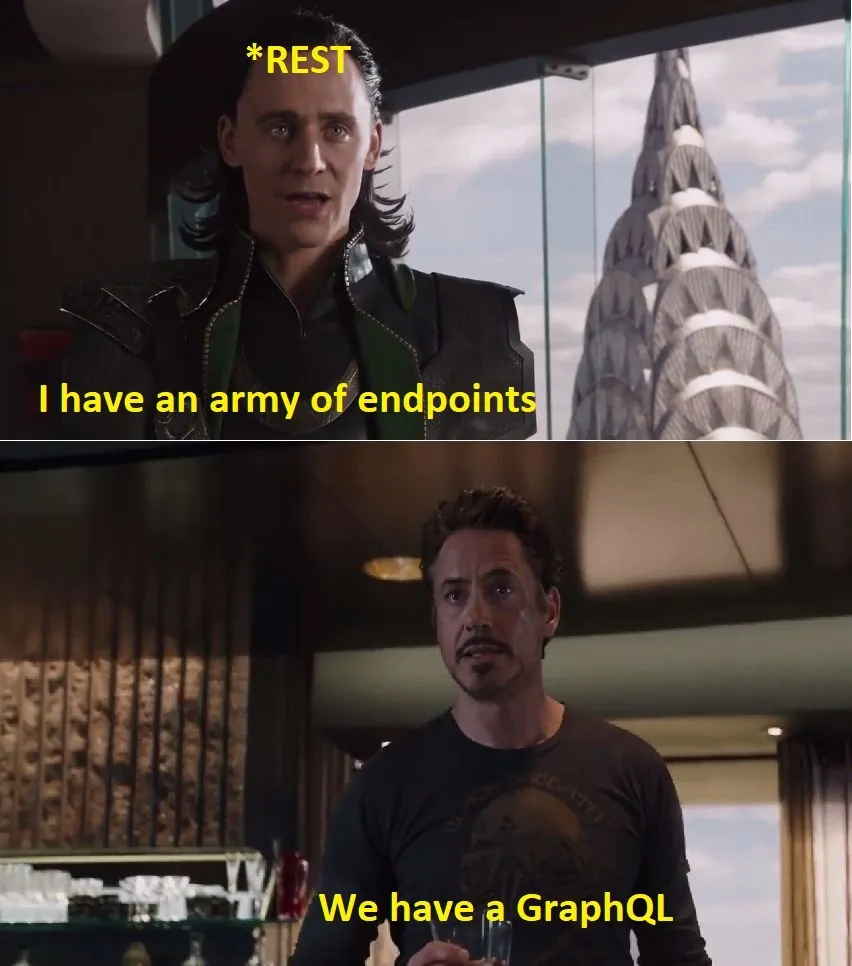 Two-panel Avengers meme. Loki, captioned REST, says “I have an army of endpoints”; Tony Stark answers “We have a GraphQL”
